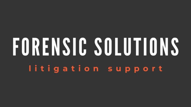 Forensic Solutions Litigation Support